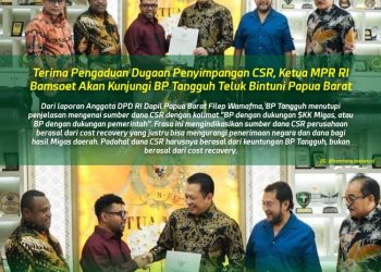Ketua MPR RI Akan Kunjungi Papua Barat Terkait Masalah BP Tangguh Teluk Bintuni