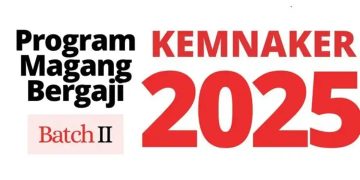 Magang Nasional Batch 2 Dibuka Lagi! Ini Syarat dan Cara Daftarnya
