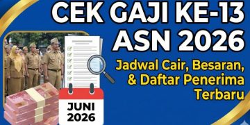 Pemerintah Akan Cairkan Gaji ke-13 ASN Mulai Juni 2026